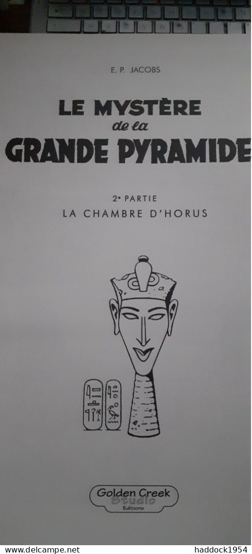 le mystère de la grande pyramide tome 2 BLAKE et MORTIMER EDGAR P. JACOBS golden creek 2017