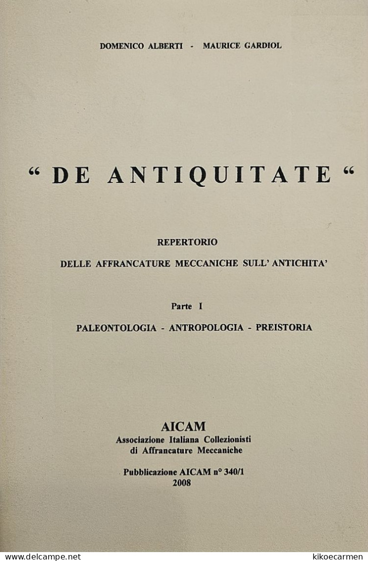 5 VOLUMI Alberti ANTIQUITY ON METER Ema DE ANTIQUITATE Antichità Su Affrancatura Meccanica 414pages On207b/w Photocopies - Thématiques