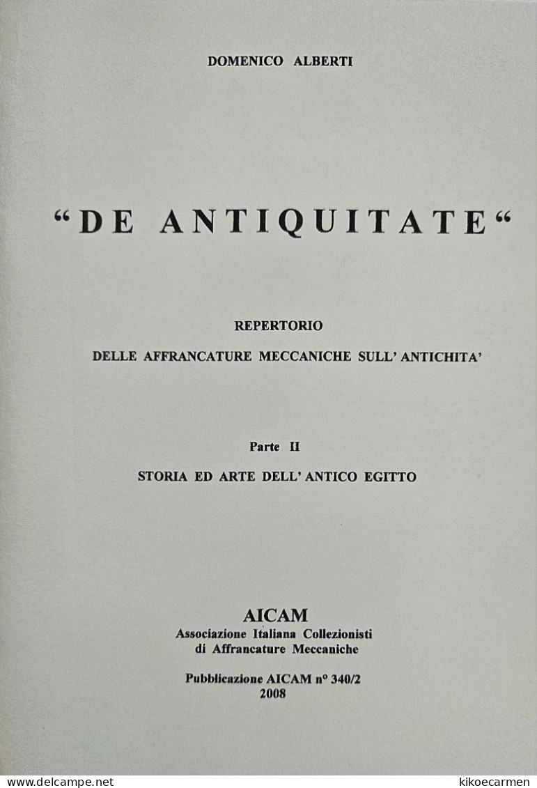 5 VOLUMI Alberti ANTIQUITY ON METER Ema DE ANTIQUITATE Antichità Su Affrancatura Meccanica 414pages On207b/w Photocopies - Thema's