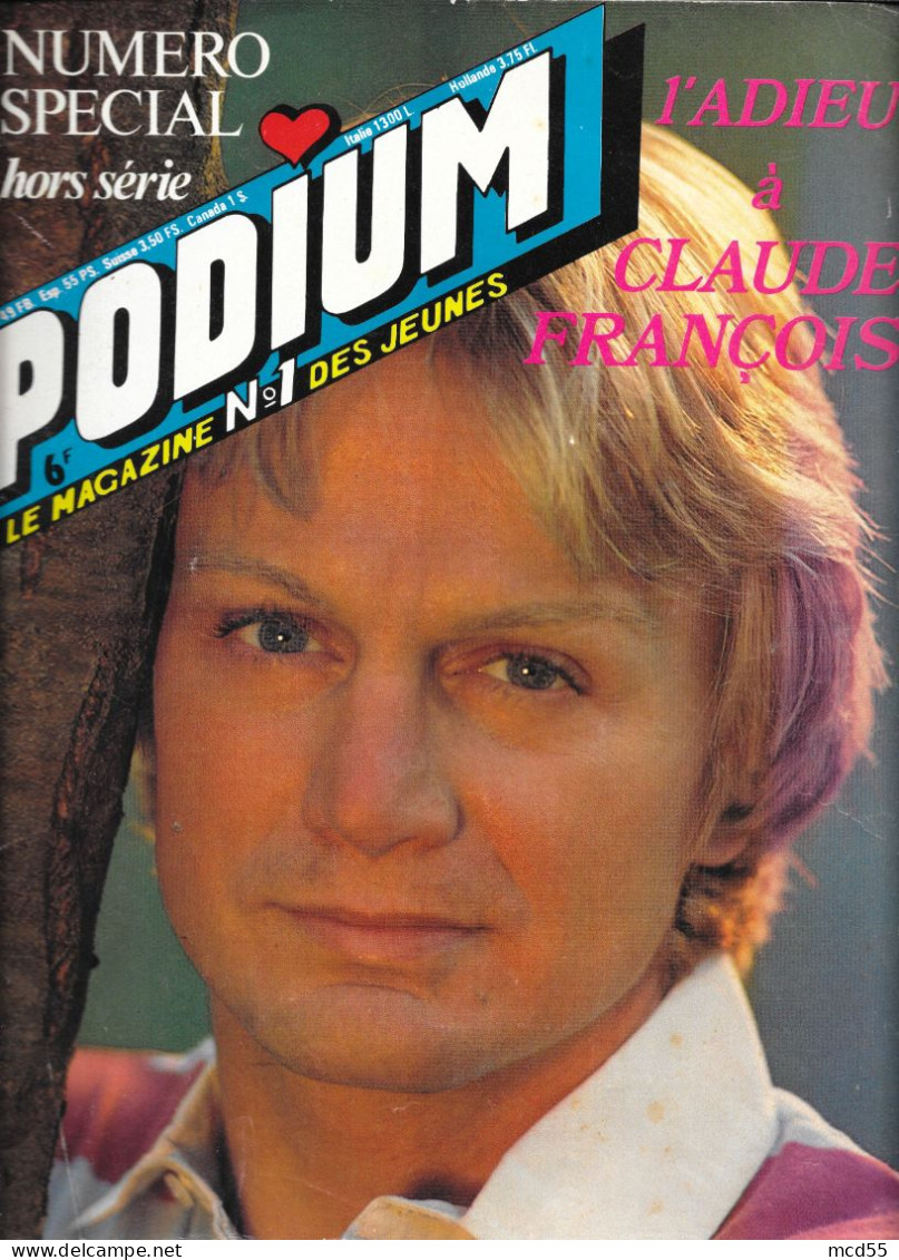 PODIUM NUMERO SPECIAL " HORS SERIE " L'ADIEU A CLAUDE FRANCOIS - Claude François L'homme Et L'idole, Poster Géant - - Muziek