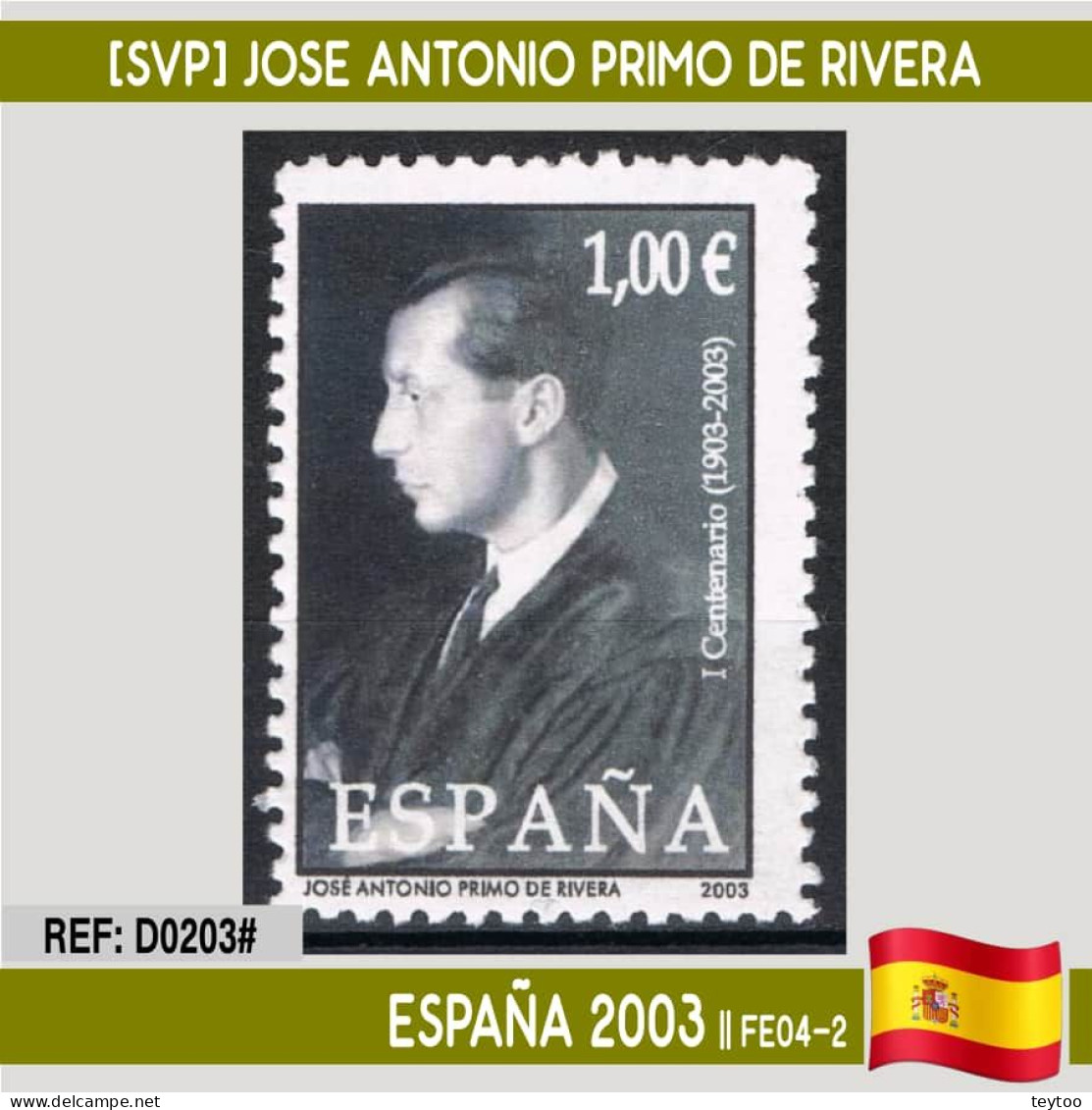 D0203# España 2003. [SVP] José Antonio Primo De Rivera (MNH) - Autres & Non Classés