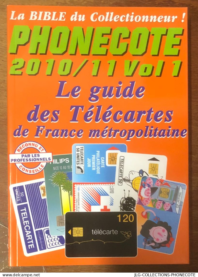 CATALOGUE PHONECOTE 2010/11 VOL1 NEUF TÉLÉCARTES PUBLIQUES & PRIVÉES INTERNES ETC... TARJETA SCHEDA TELEFONKARTE - Boeken & CD's