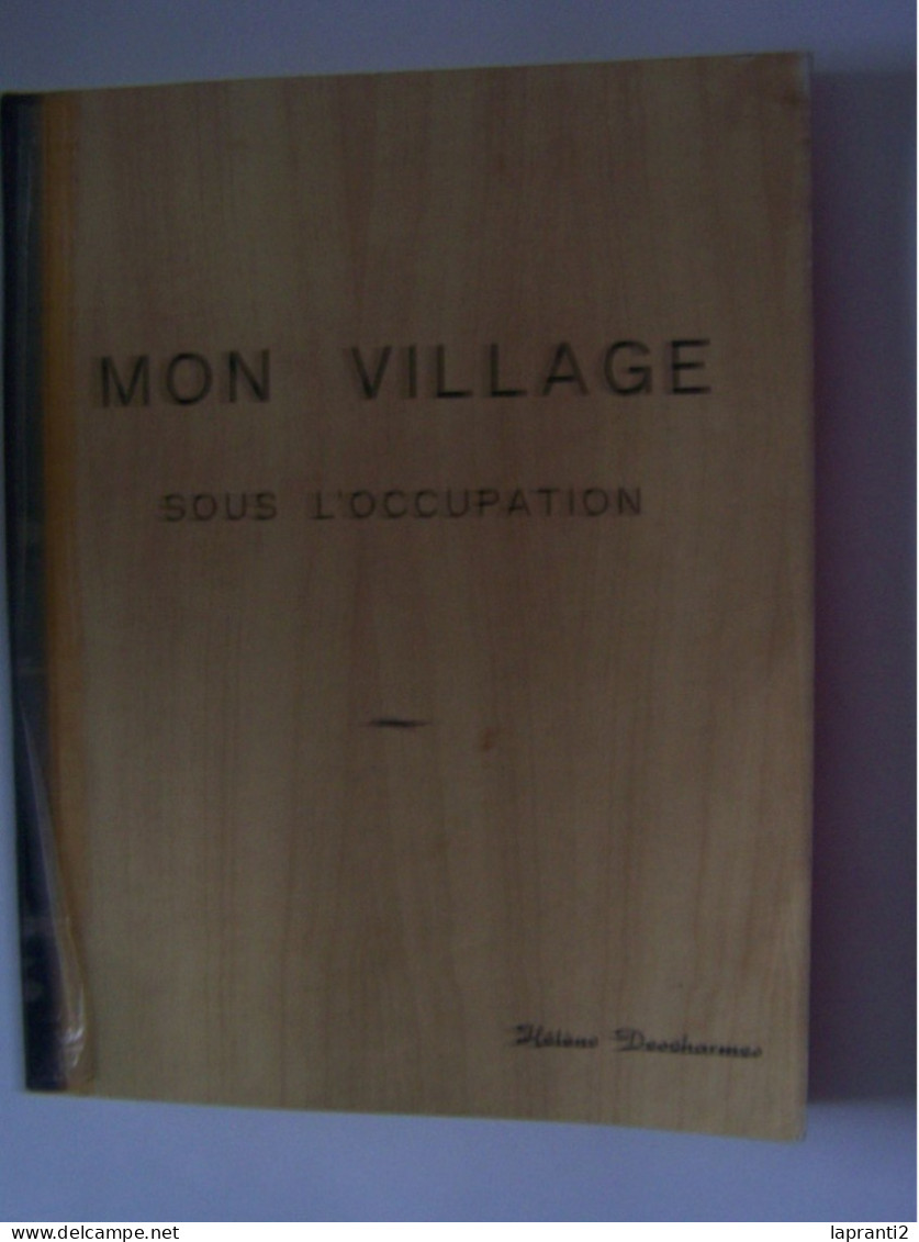 CUVES. HAUTE MARNE. "MON VILLAGE SOUS L'OCCUPATION" - Champagne - Ardenne