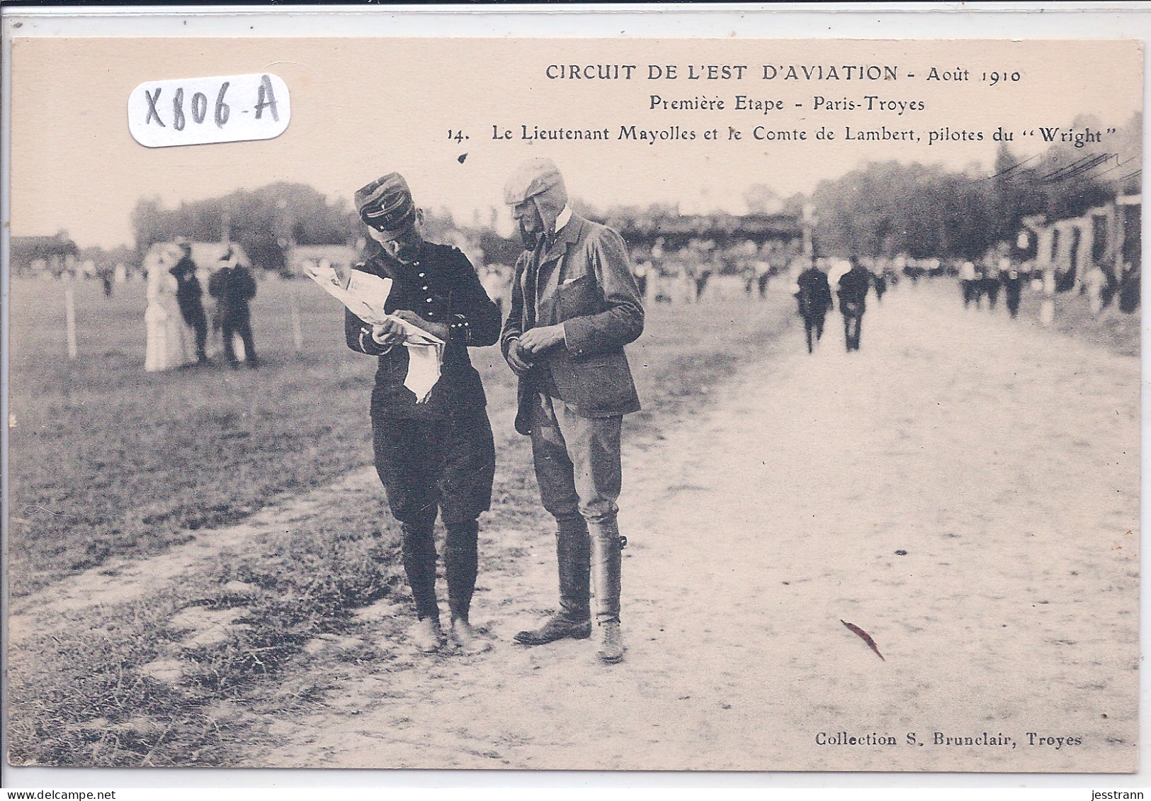 AVIATION- CIRCUIT DE L EST D AVIATION- AOUT 1910- PARIS-TROYES- LT MAYOLLES ET LE COMTE DE LAMBERT- PILOTES DU WRIGHT - Riunioni