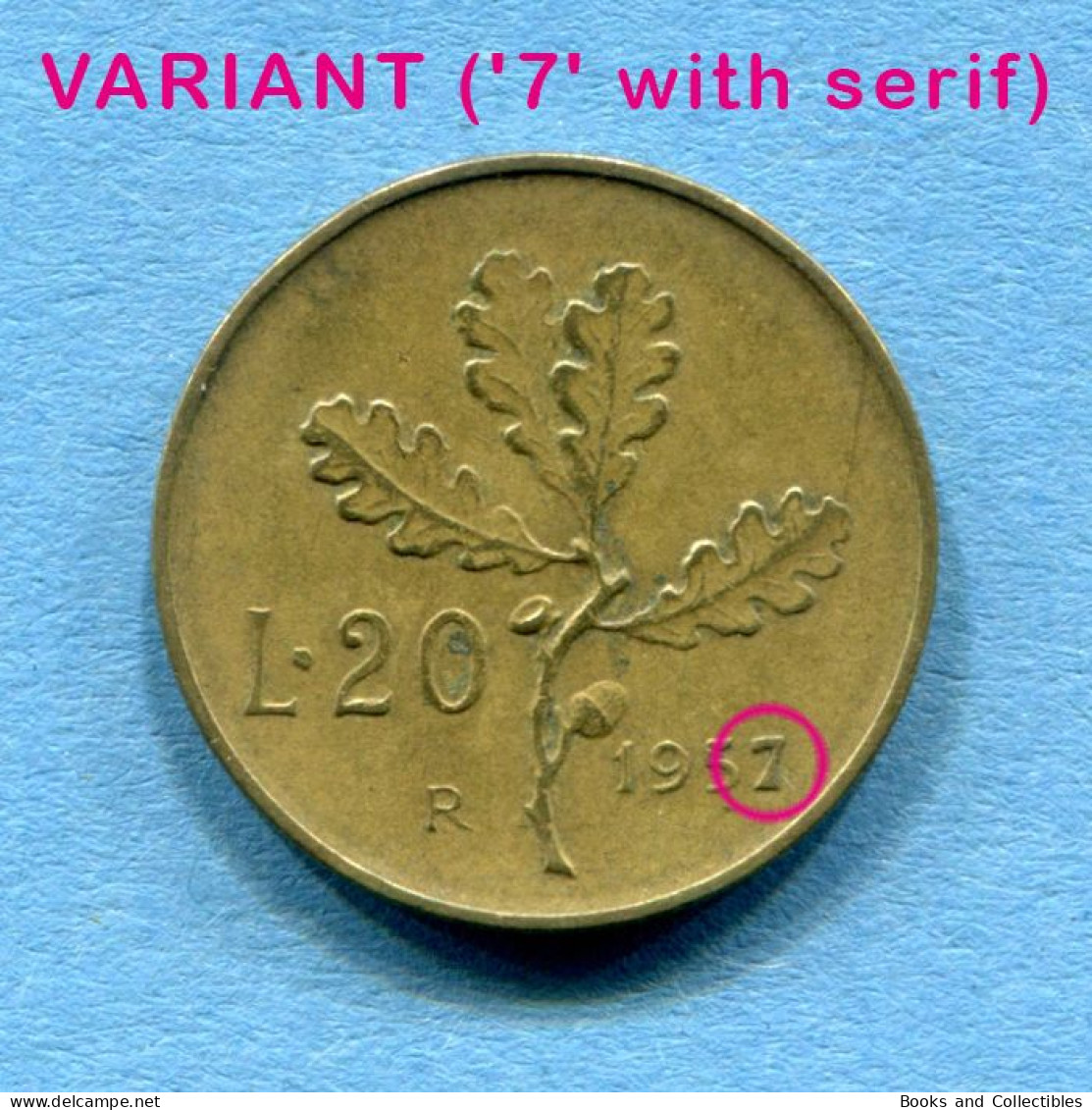 ITALIA - 20 Lire 1957 - VARIANTE ('7' Con Grazie) - Diam: 21,25 Mm, KM# 97.1 * Rif. 0029 - 20 Lire