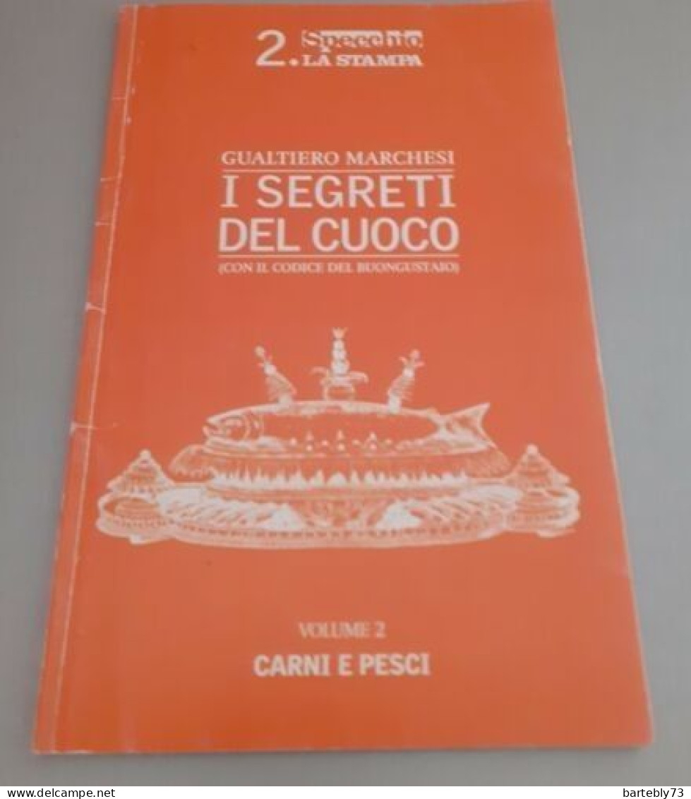 "I Segreti Del Cuoco. Vol.2 Carni E Pesci" Di G. Marchesi - Casa Y Cocina