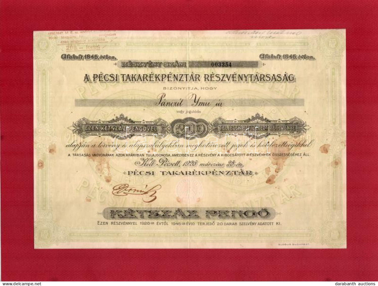 Pécs 1926. "Pécsi Takarékpénztár Részvénytársaság" Névre Szóló Részvénye 200P-ről, Szárazpecséttel, Bélyegzéssel, Papírk - Non Classés