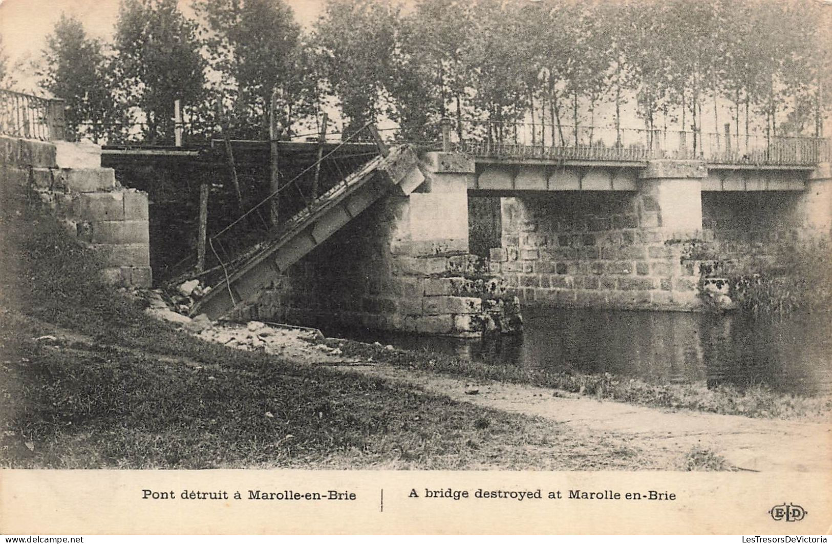 FRANCE - Pont Détruit à Marolle En Brie - ED  - Carte Postale Ancienne - Marolles En Brie