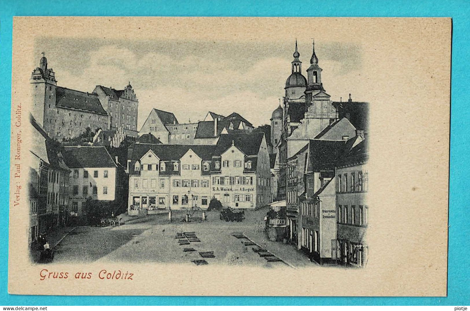 * Colditz (Saksen - Deutschland) * (Verlag Paul Ronnger) Gruss Aus Colditz, Grand'place, Unique, Old, Rare - Colditz