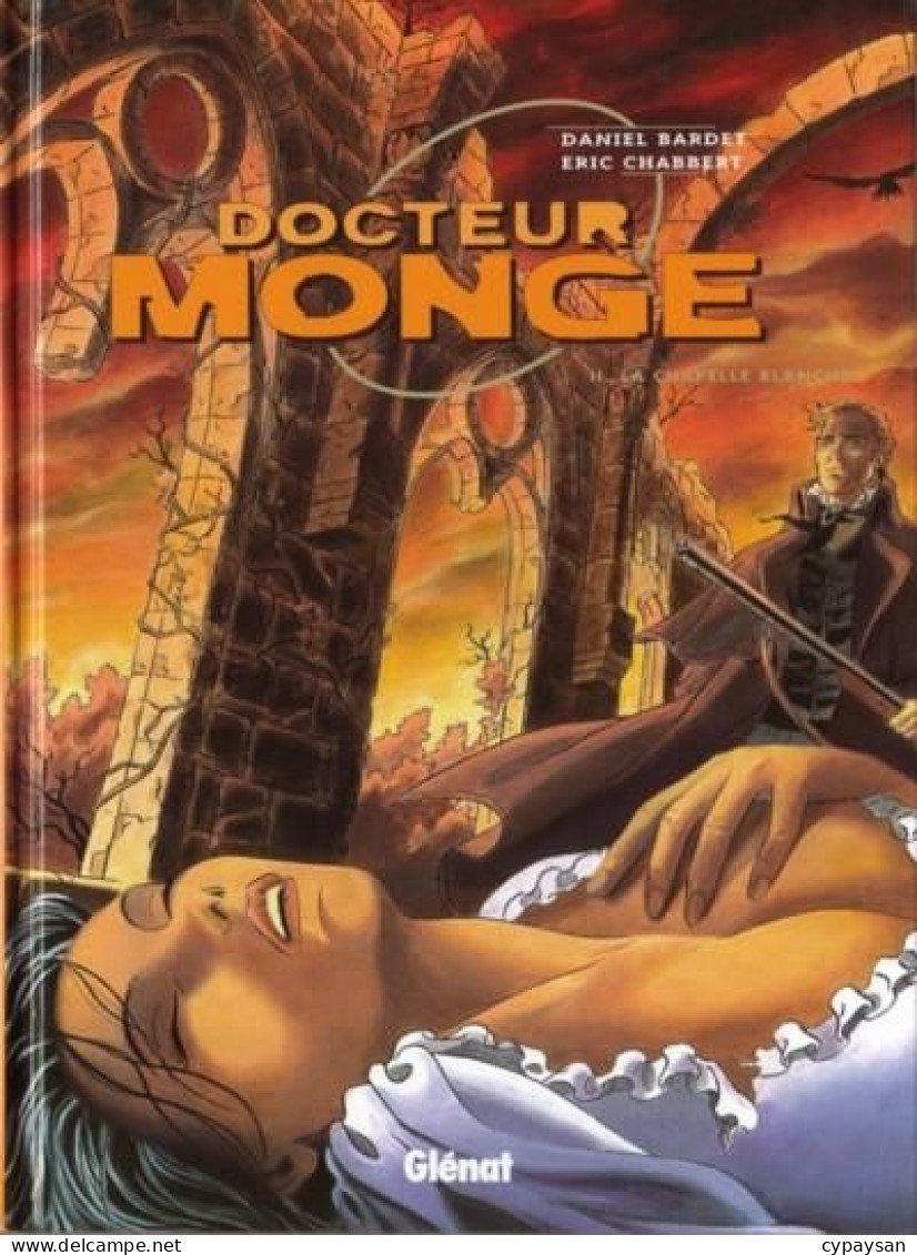 Docteur Monge 2 La Chapelle Blanche RE BE  Glénat 12/2001 Bardet Chabbert (BI9) - Docteur Monge