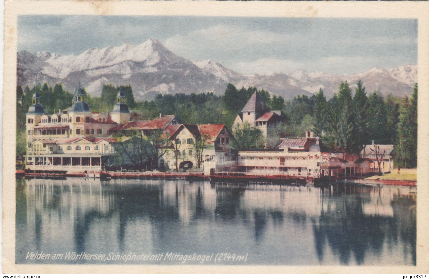 E2488) VELDEN Am Wörthersee - Schloßhotel Mit Mittagskogel 2144m - Tolle Färbige Variante 28.8.1944 - Velden