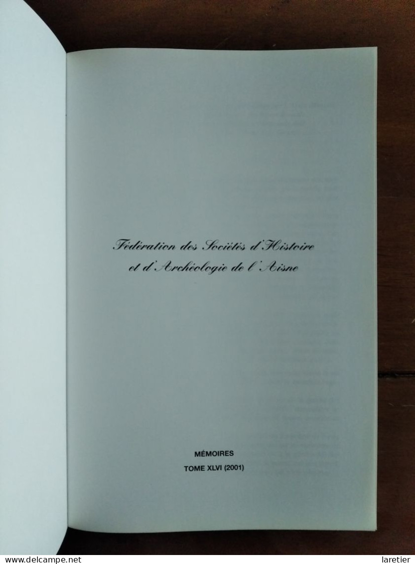 L'Aisne Dévastée. Mémoires. Tome XLVI (2001) - Aisne (02) - Hauts-de-France - Picardie - Nord-Pas-de-Calais