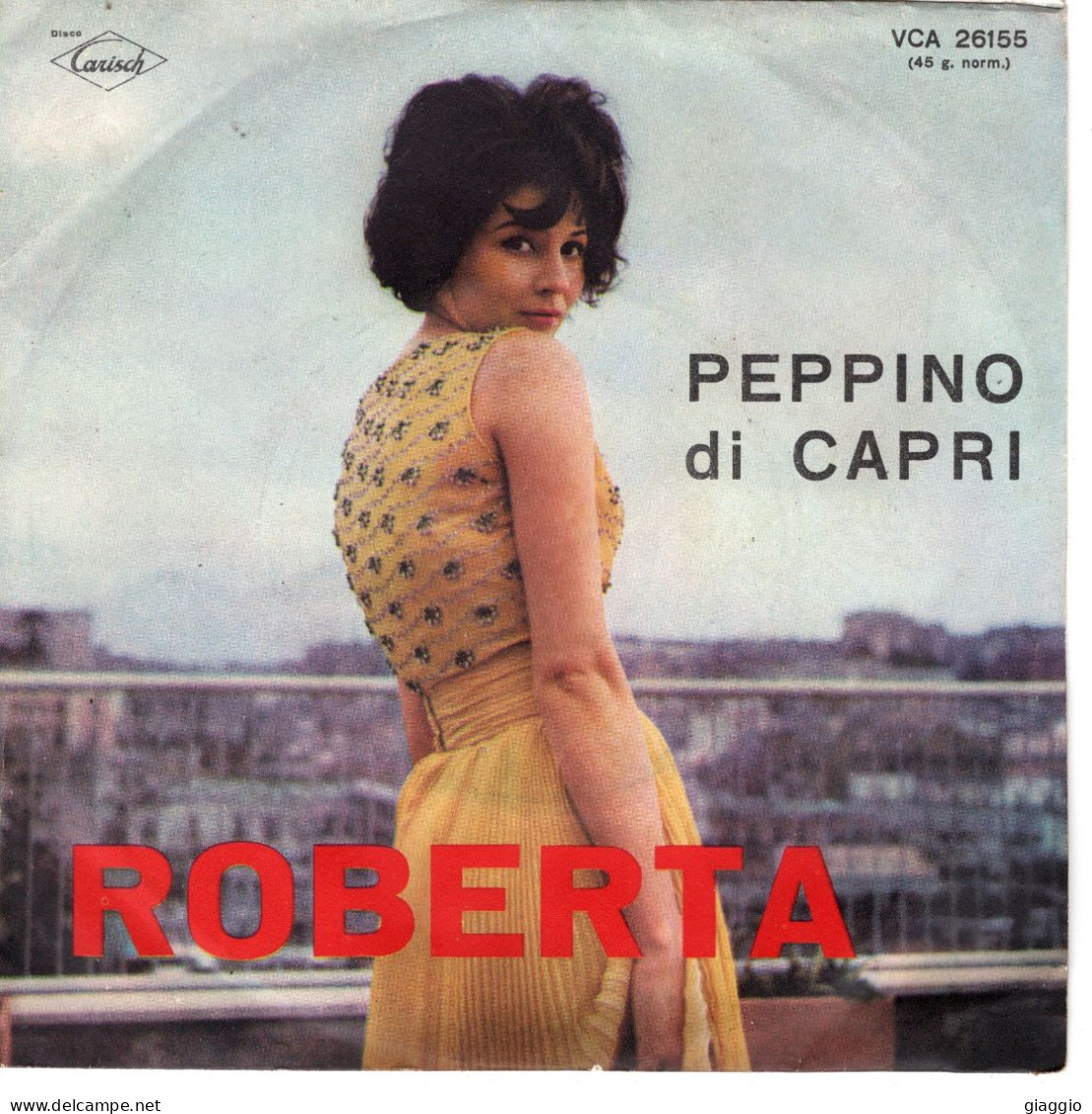 °°° 512) 45 GIRI - PEPPINO DI CAPRI - ROBERTA / NUSTALGIA °°° - Other - Italian Music