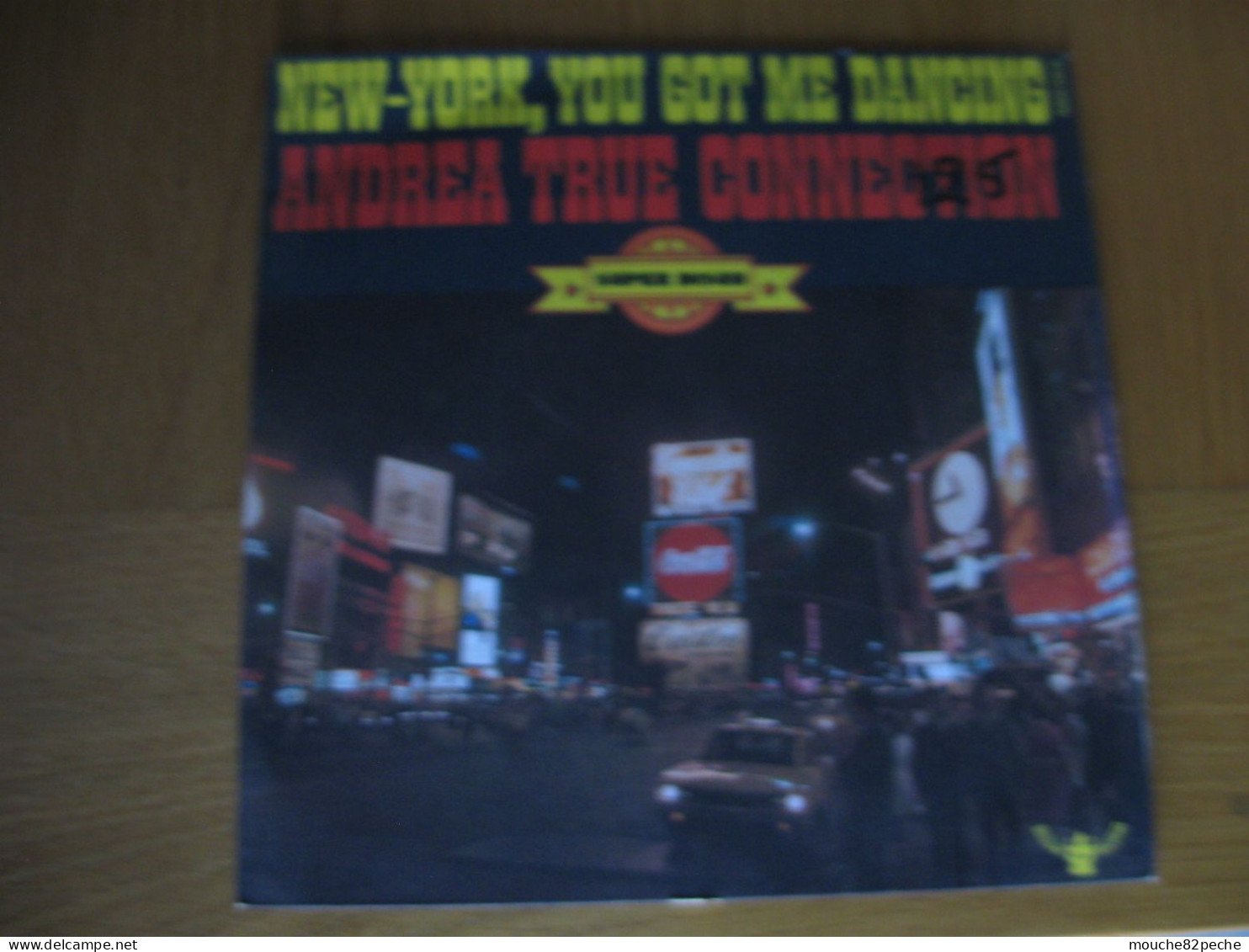 45 T - ANDREA TRUE CONNECTION - NEW-YORK, YOU GOT ME DANCING - Disco & Pop