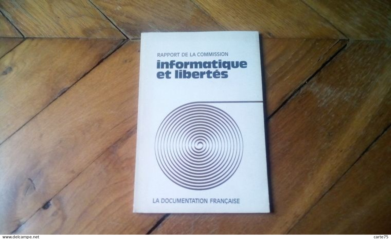 Rapport Tricot 1975, Rapport Nora Minc Annexe 4 1978, 4 1977, Le Traitement De L'information 1967 - Autres & Non Classés