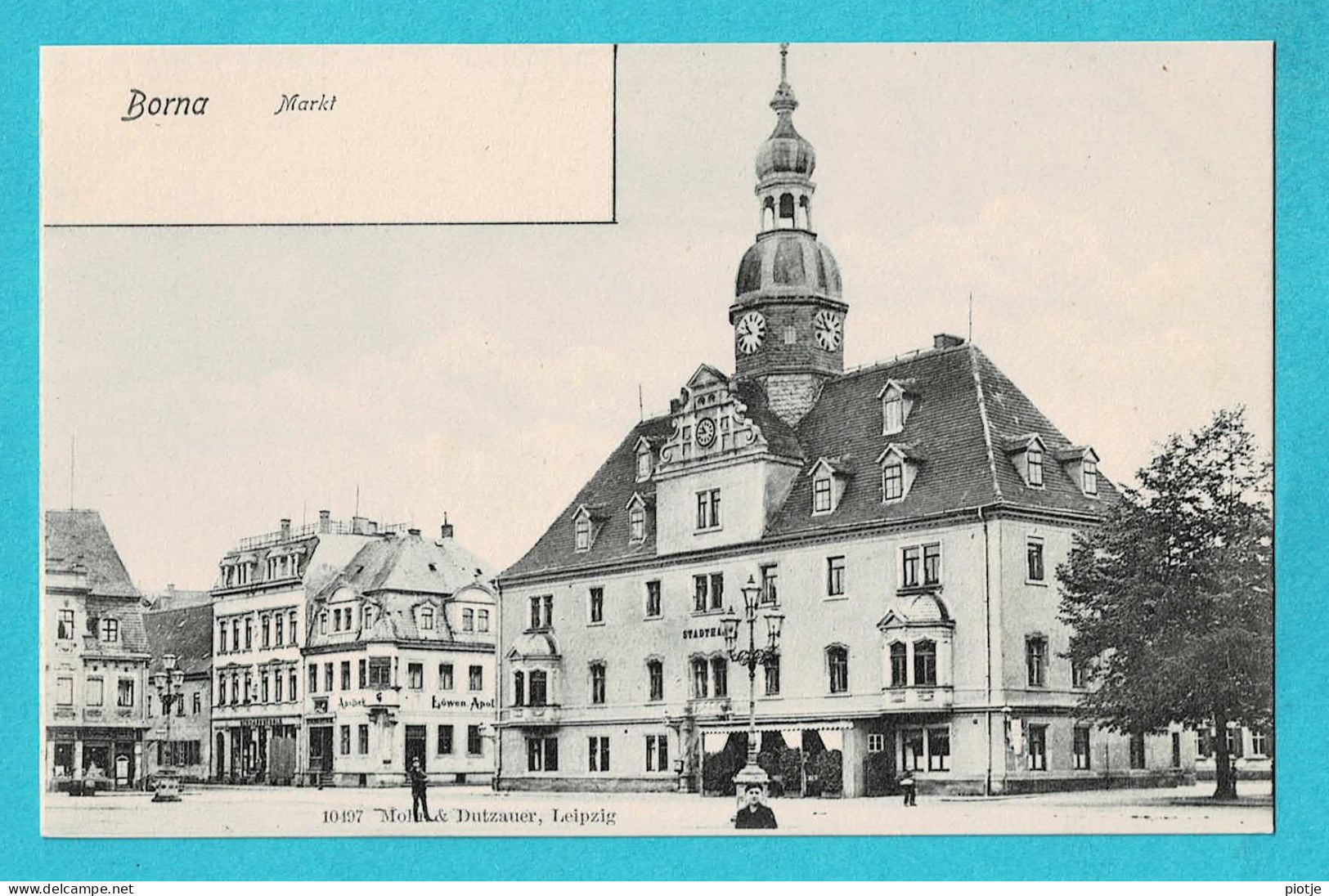 * Borna (Saksen - Deutschland) * (Mohr & Dutzauer, Leipzig, Nr 10497) Markt, Grand'Place, Rathaus, Animée, Old - Borna