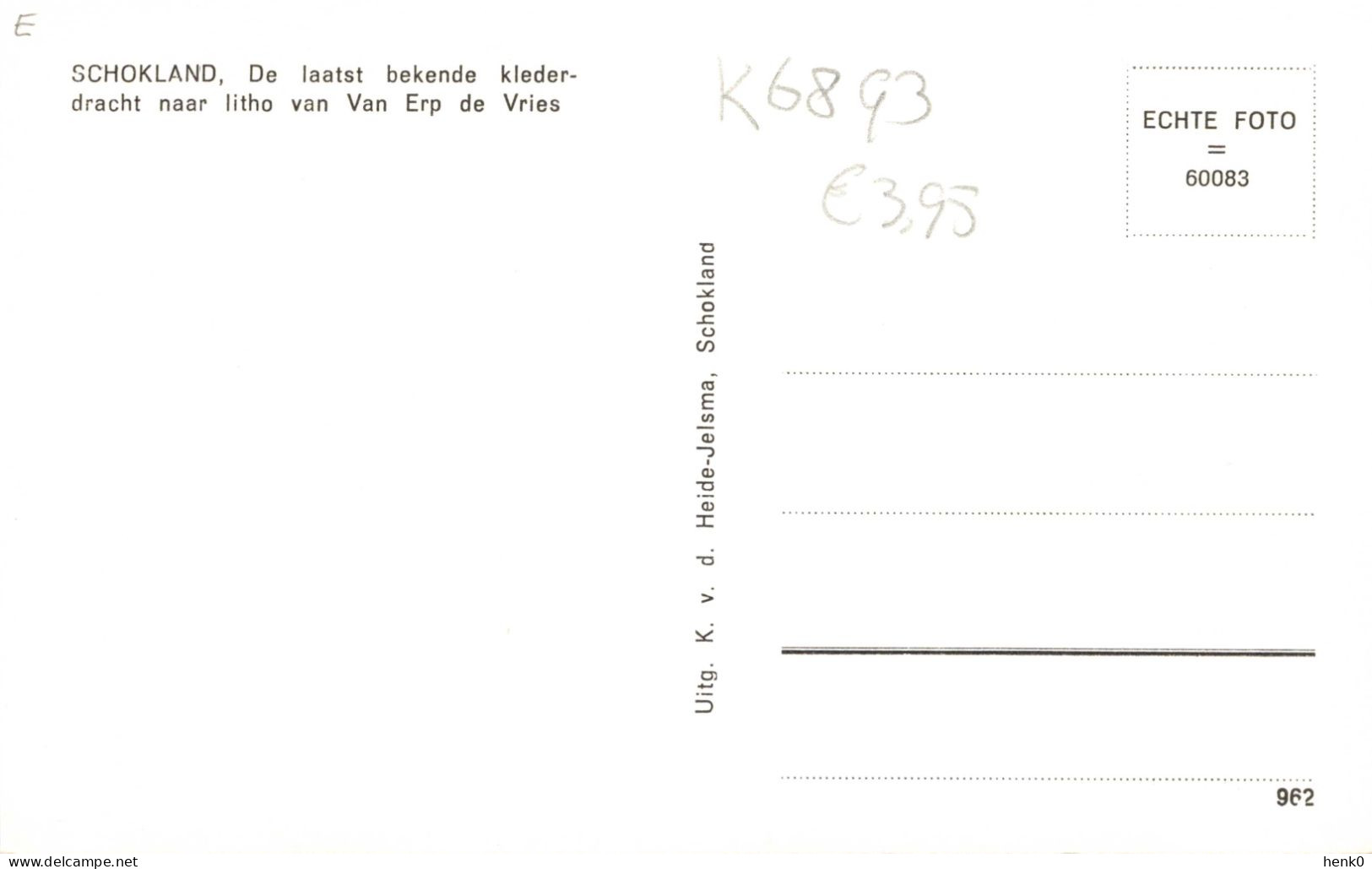 Schokland De Laatst Bekende Klederdrscht K6893 - Autres & Non Classés