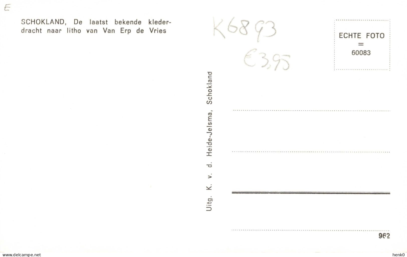 Schokland De Laatst Bekende Klederdrscht K6893 - Other & Unclassified