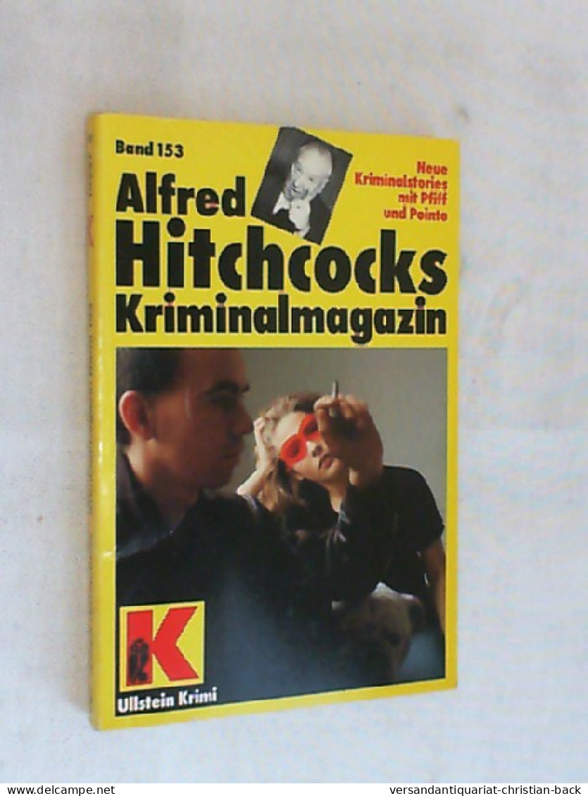 Alfred Hitchcocks Kriminalmagazin 153. Neue Kriminalstories Mit Pfiff Und Pointe. - Polars