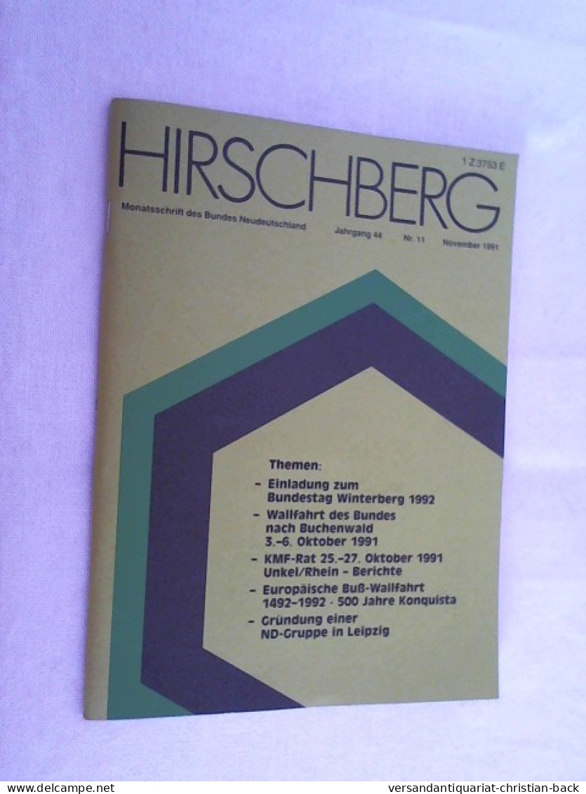 Hirschberg - Monatsschrift Des Bundes Neudeutschland, Jahrgang 44 - Nr. 11; 1991 - Autres & Non Classés