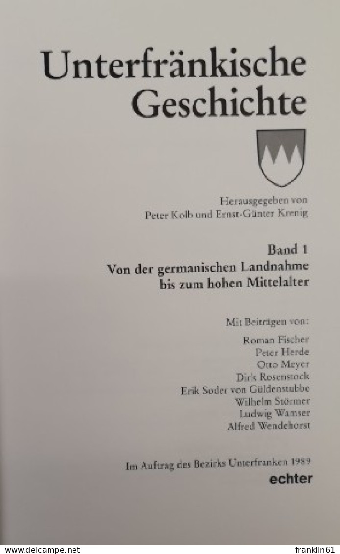 Unterfränkische Geschichte. Band 1. Von Der Germanischen Landnahme Bis Zum Hohen Mittelalter. - 4. 1789-1914