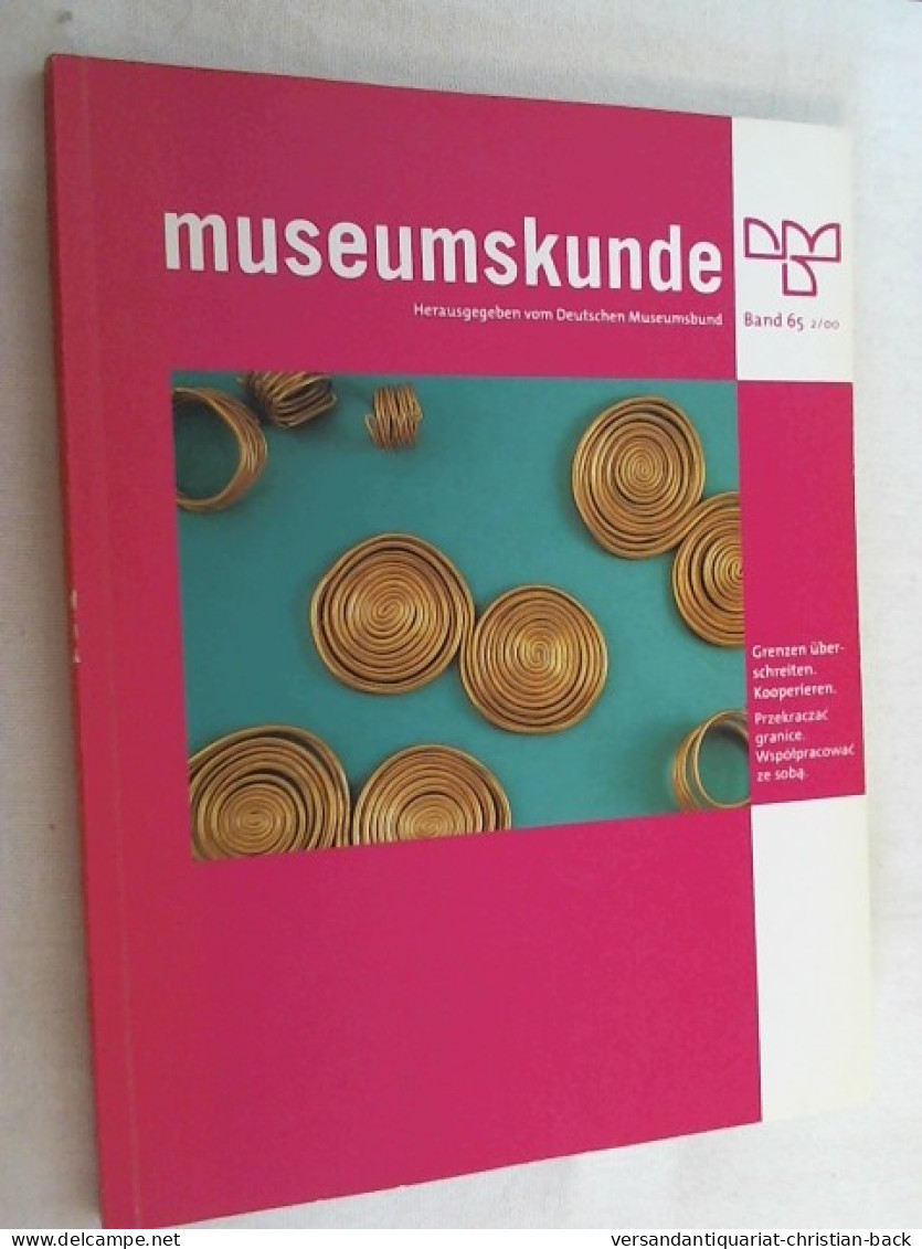 Museumskunde - Grenzen überschreiten. Kooperieren - Museen & Ausstellungen