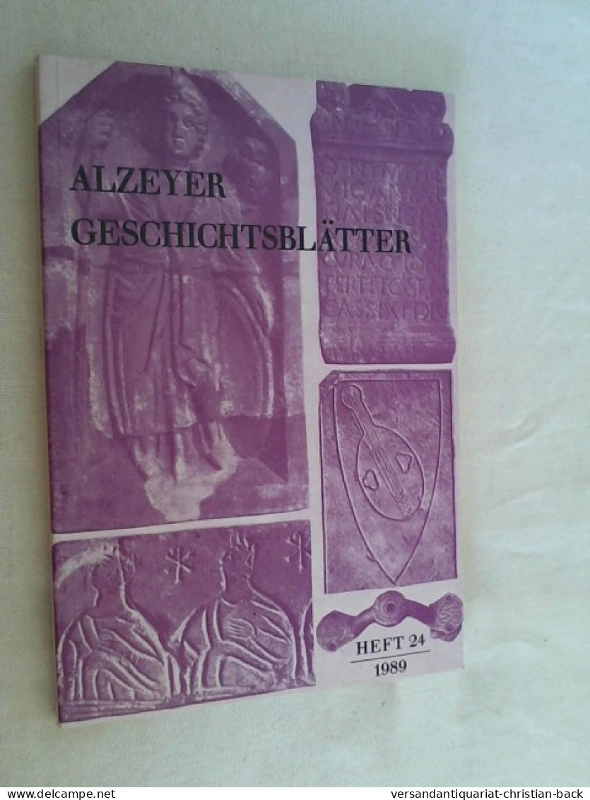 Alzeyer Geschichtsblätter - Heft 24 - 1989 - Rhénanie-Palatinat