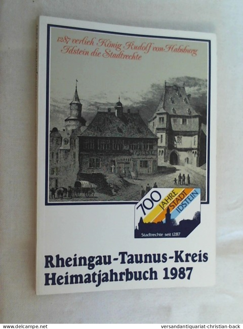 Jahrbuch 1987 Des Rheingau-Taunus-Kreises. Heimatjahrbuch. - Andere & Zonder Classificatie