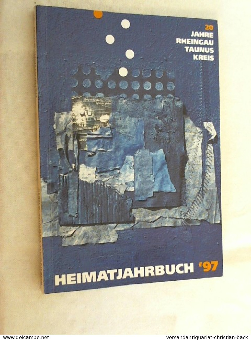 Jahrbuch 1997 Des Rheingau-Taunus-Kreises. Heimatjahrbuch. - Sonstige & Ohne Zuordnung