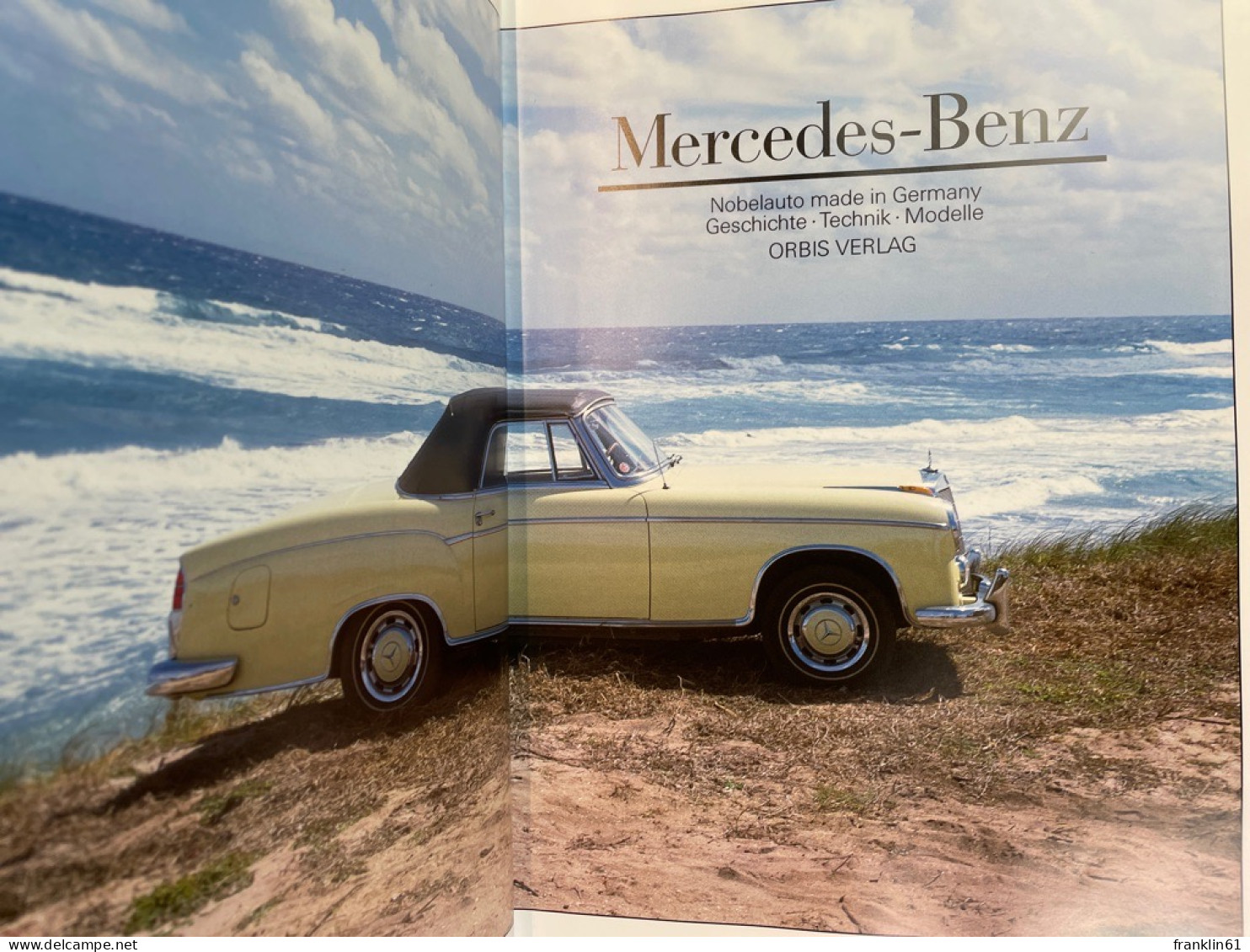 Mercedes-Benz : Nobelauto Made In Germany ; Geschichte - Technik - Modelle. - Verkehr
