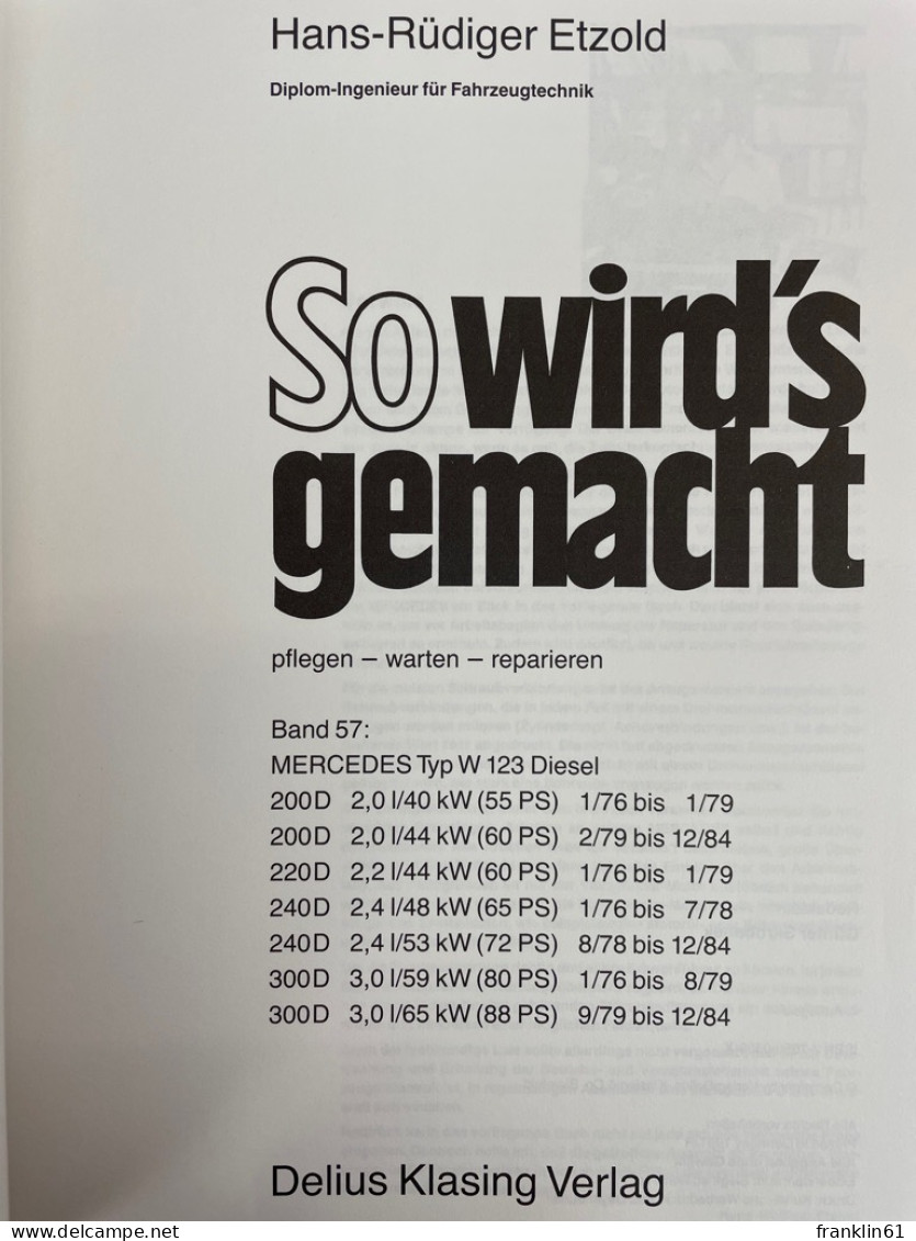 So Wird's Gemacht; Teil: 57., Mercedes Typ W 123 Diesel : 200 D 2,0 L. - Transporte