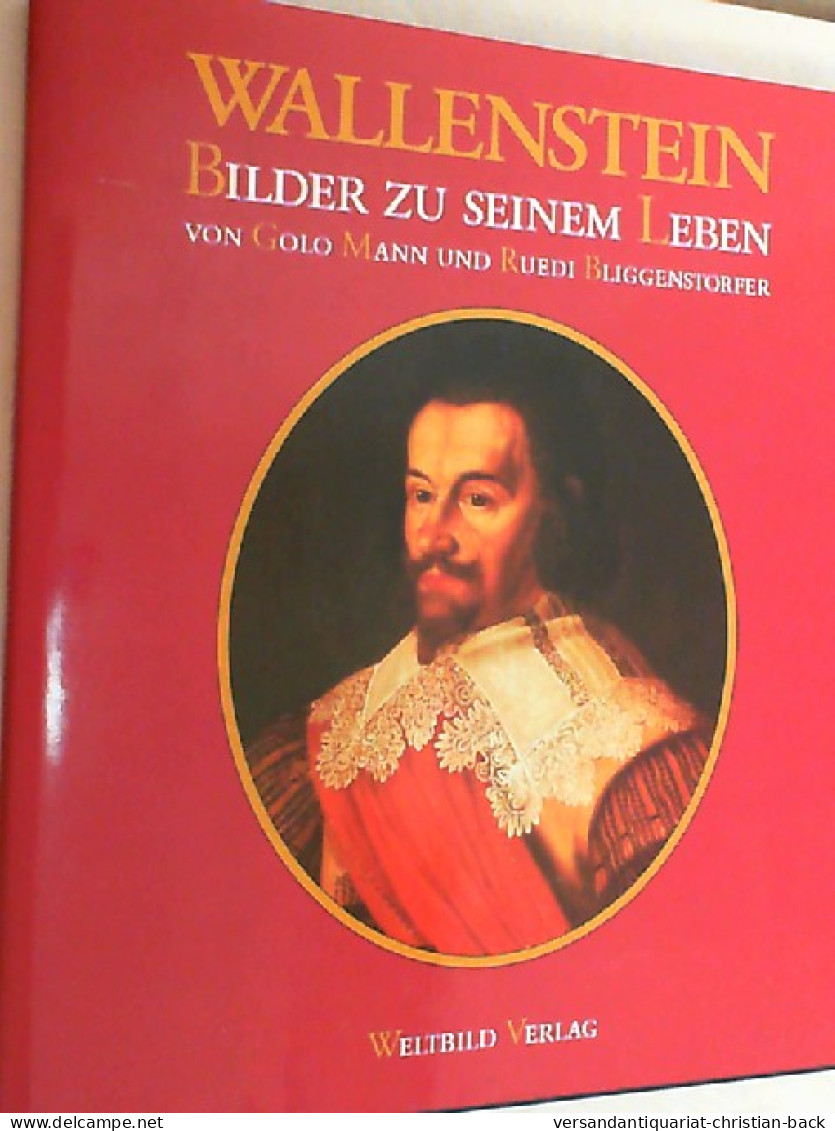 Wallenstein : Bilder Zu Seinem Leben. - Biographies & Mémoires