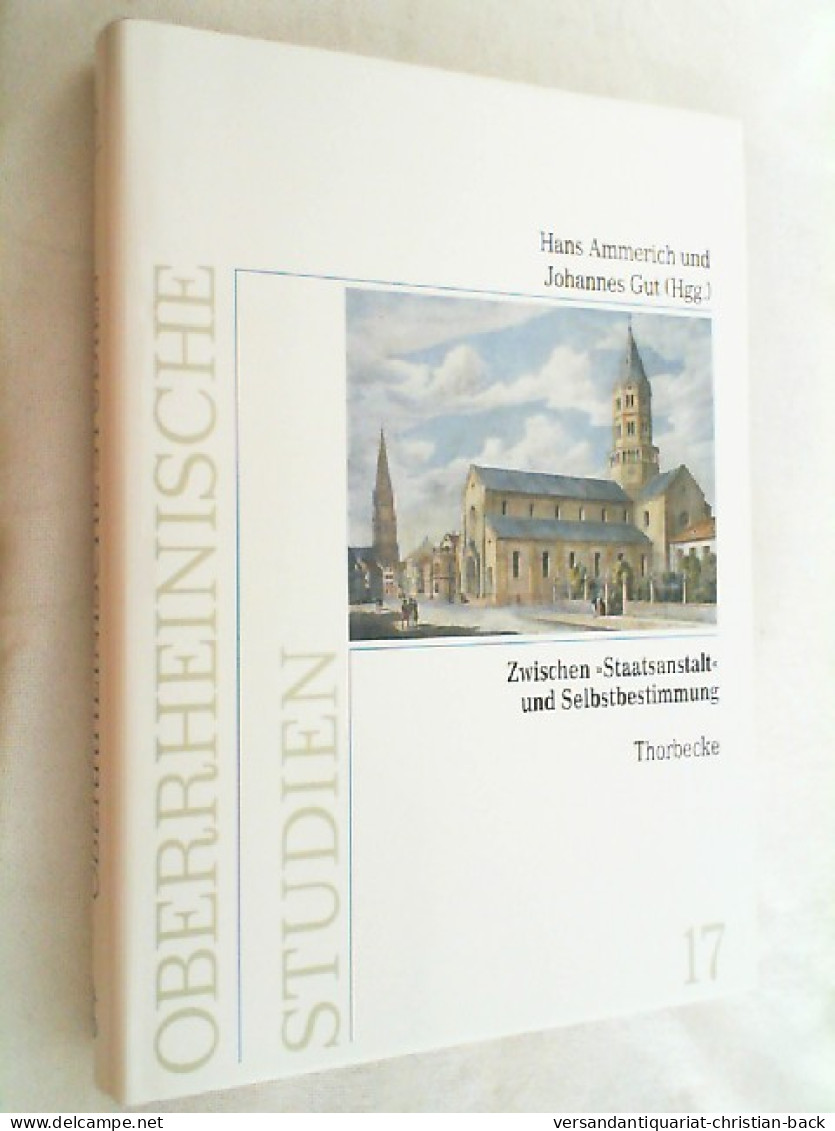 Zwischen Staatsanstalt Und Selbstbestimmung : Kirche Und Staat In Südwestdeutschland Vom Ausgang Des Alten Re - 4. 1789-1914