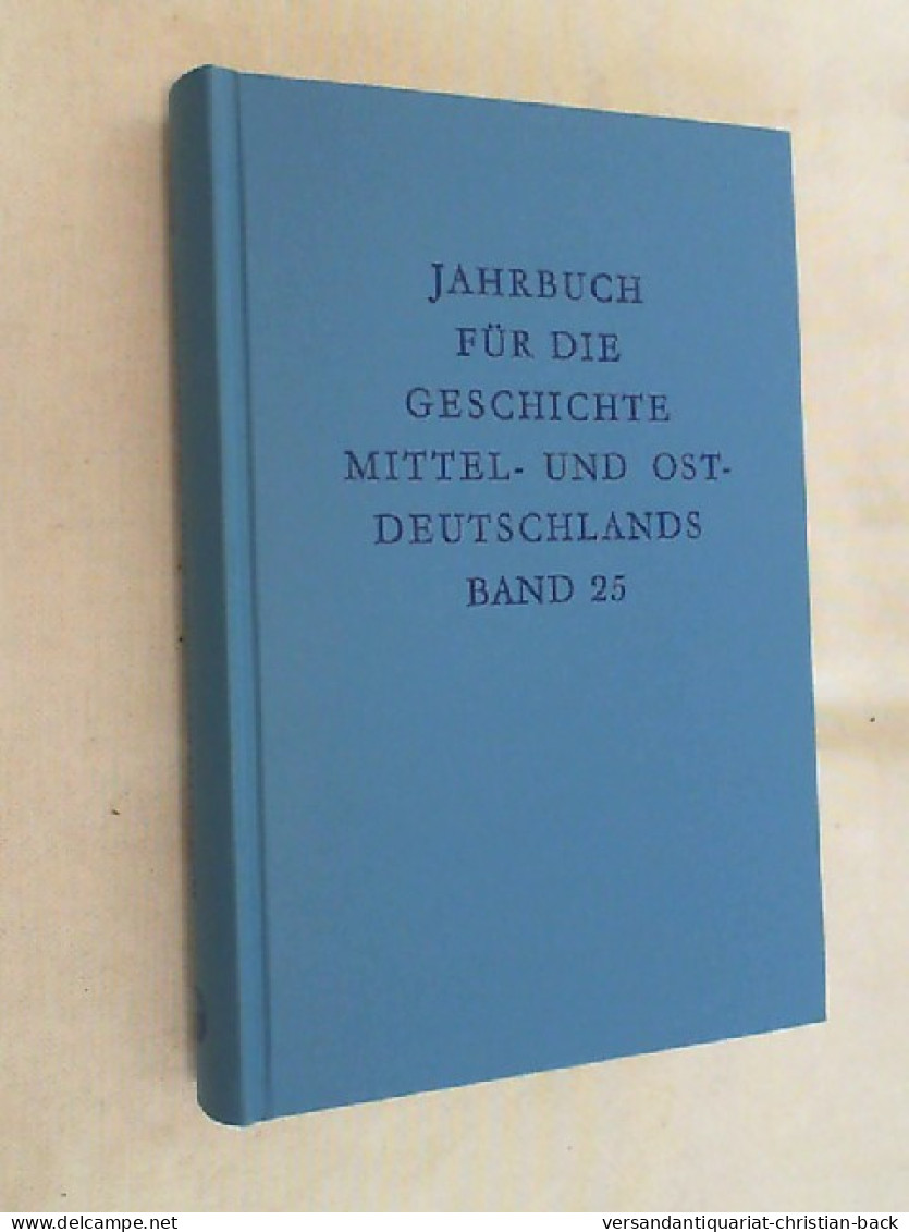 Jahrbuch Für Die Geschichte Mittel- U. Ostdeutschlands - 4. 1789-1914