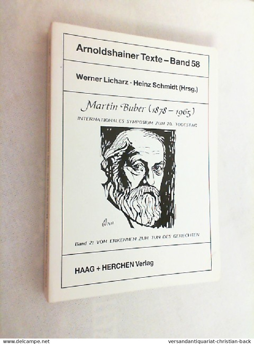 Martin Buber; Teil: Bd. 2., Vom Erkennen Zum Tun Des Gerechten. - Philosophie