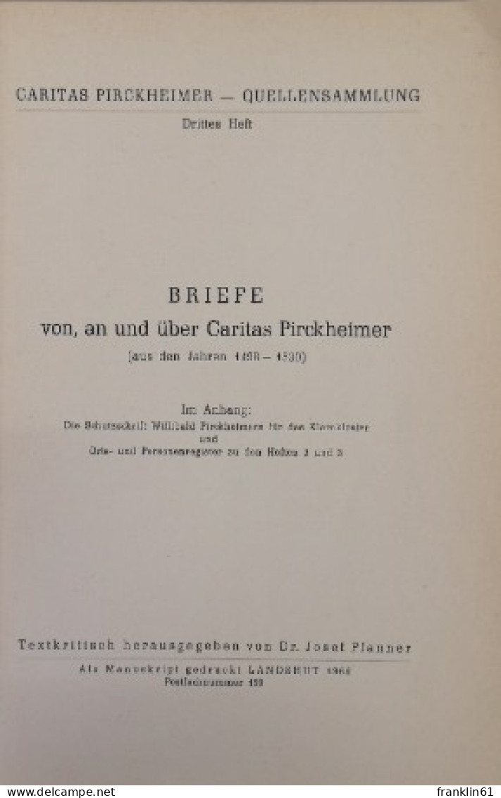 BRIEFE Von, An Und über Caritas Pirckheimer (aus Den Jahren 1498 - 1530). Drittes Heft. - Otros & Sin Clasificación