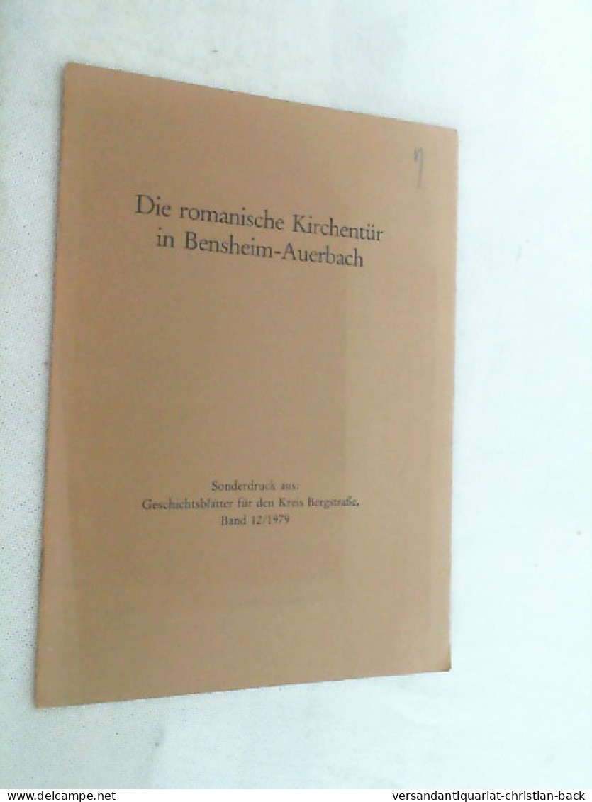 Die Romanische Kirchentür In Bensheim-Auerbach - Otros & Sin Clasificación