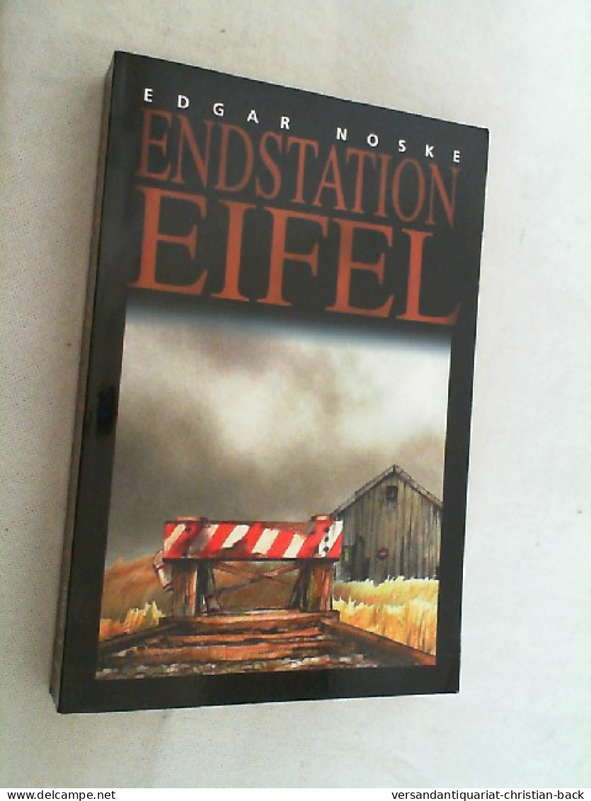 Endstation Eifel. - Krimis & Thriller