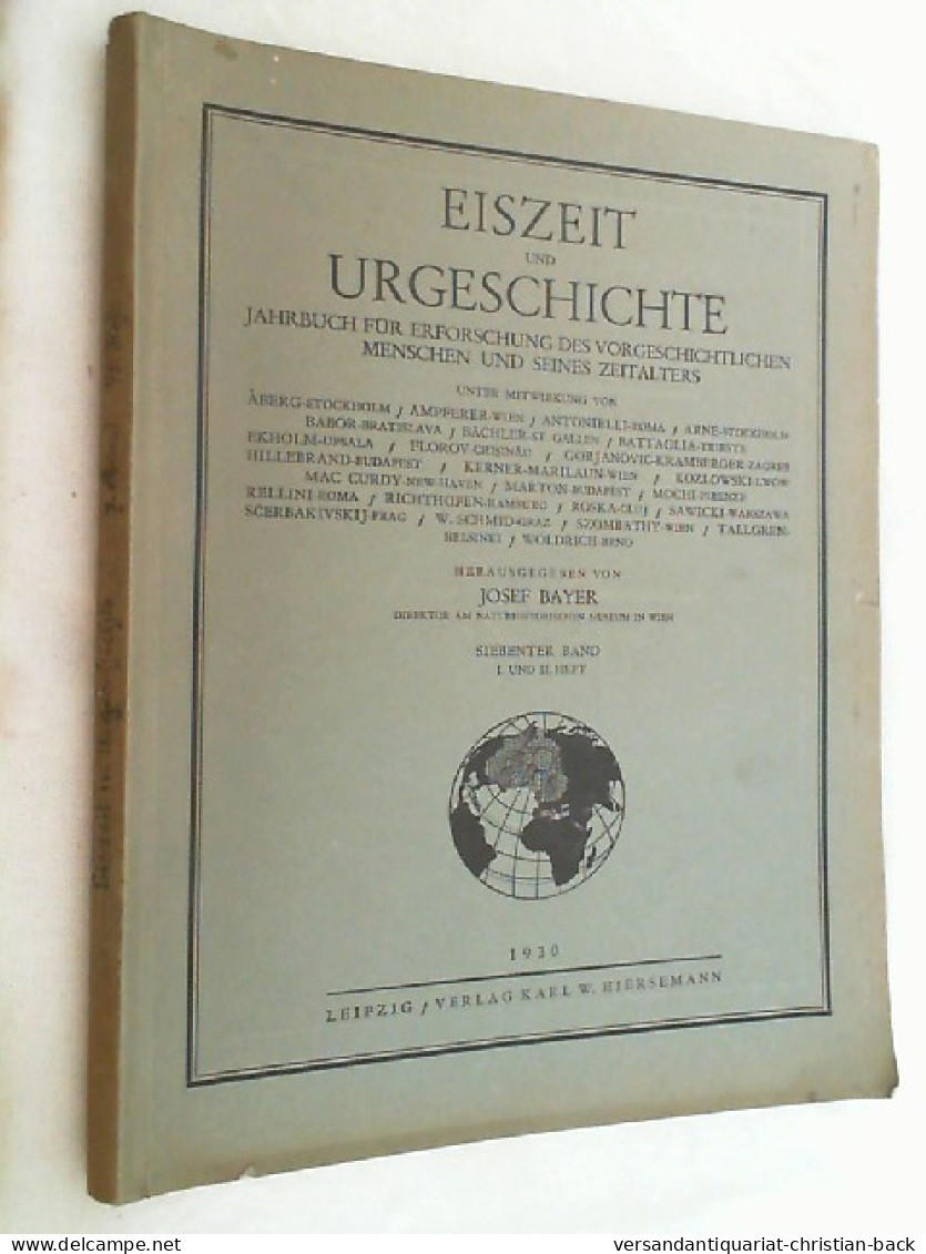 Band 7 - Heft 1 Und 2. Eiszeit Und Urgeschichte. Jb. F. Erforschung D. Eiszeitl. Menschen U. S. Zeitalters / D - Otros & Sin Clasificación