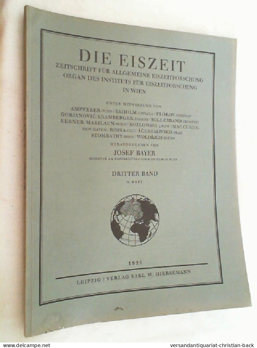 Band 3 - Heft 2. Eiszeit Und Urgeschichte. Jb. F. Erforschung D. Eiszeitl. Menschen U. S. Zeitalters / Die Eis - Otros & Sin Clasificación