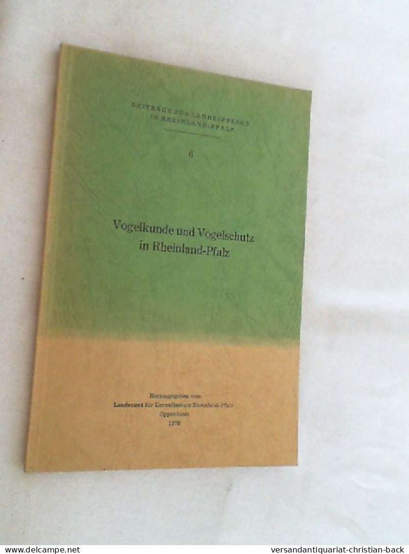 Vogelkunde Und Vogelschutz In Rheinland-Pfalz. - Nature