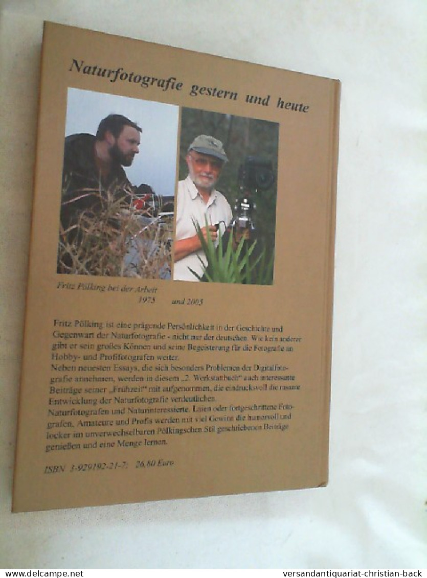 Naturfotografie Gestern Und Heute : Pölkings Zweites Werkstattbuch - Fotografie