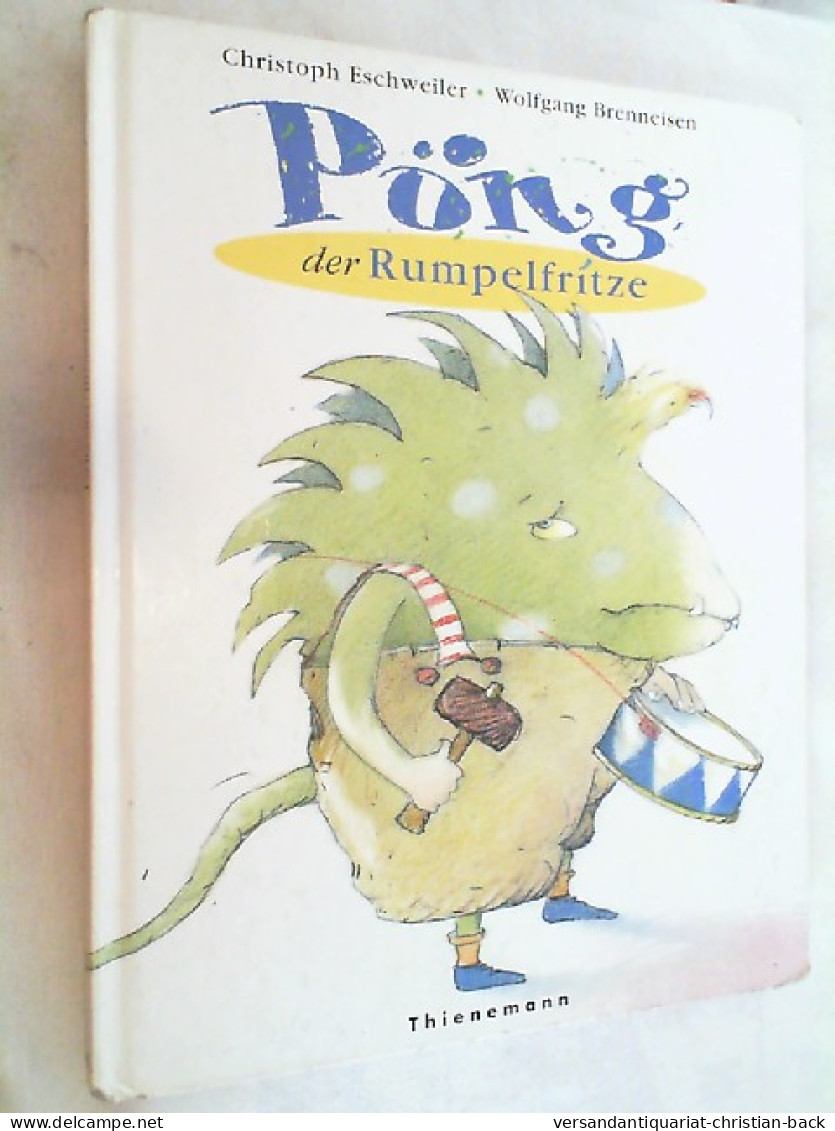 Pöng, Der Rumpelfritze. - Sonstige & Ohne Zuordnung