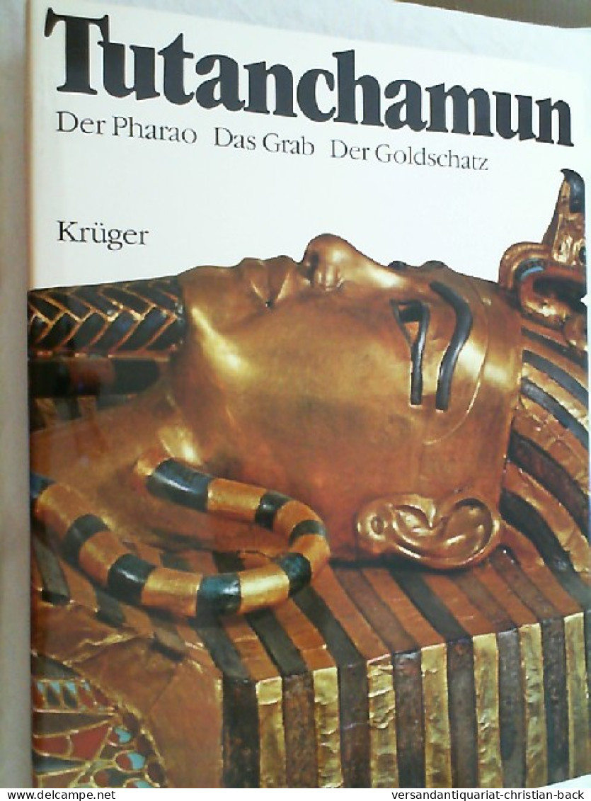 Tutanchamun : D. Pharao, D. Grab, D. Goldschatz. - Archeology