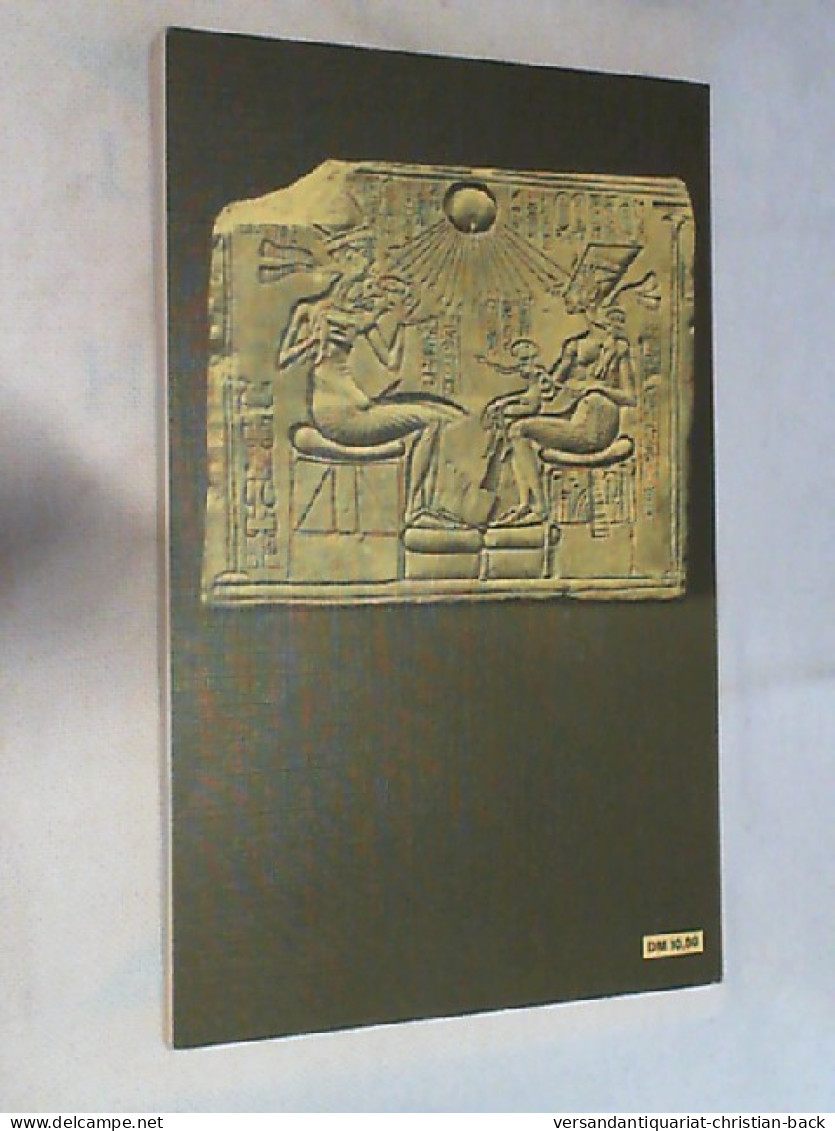 Amenophis IV. [der Vierte] Echnaton. - Biographies & Mémoirs