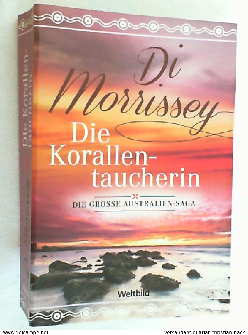 Die Korallentaucherin : Roman ; [die Grosse Australien-Saga]. - Entertainment