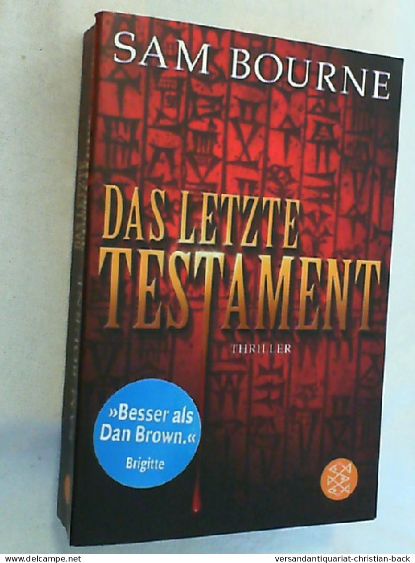 Das Letzte Testament : Thriller. - Gialli