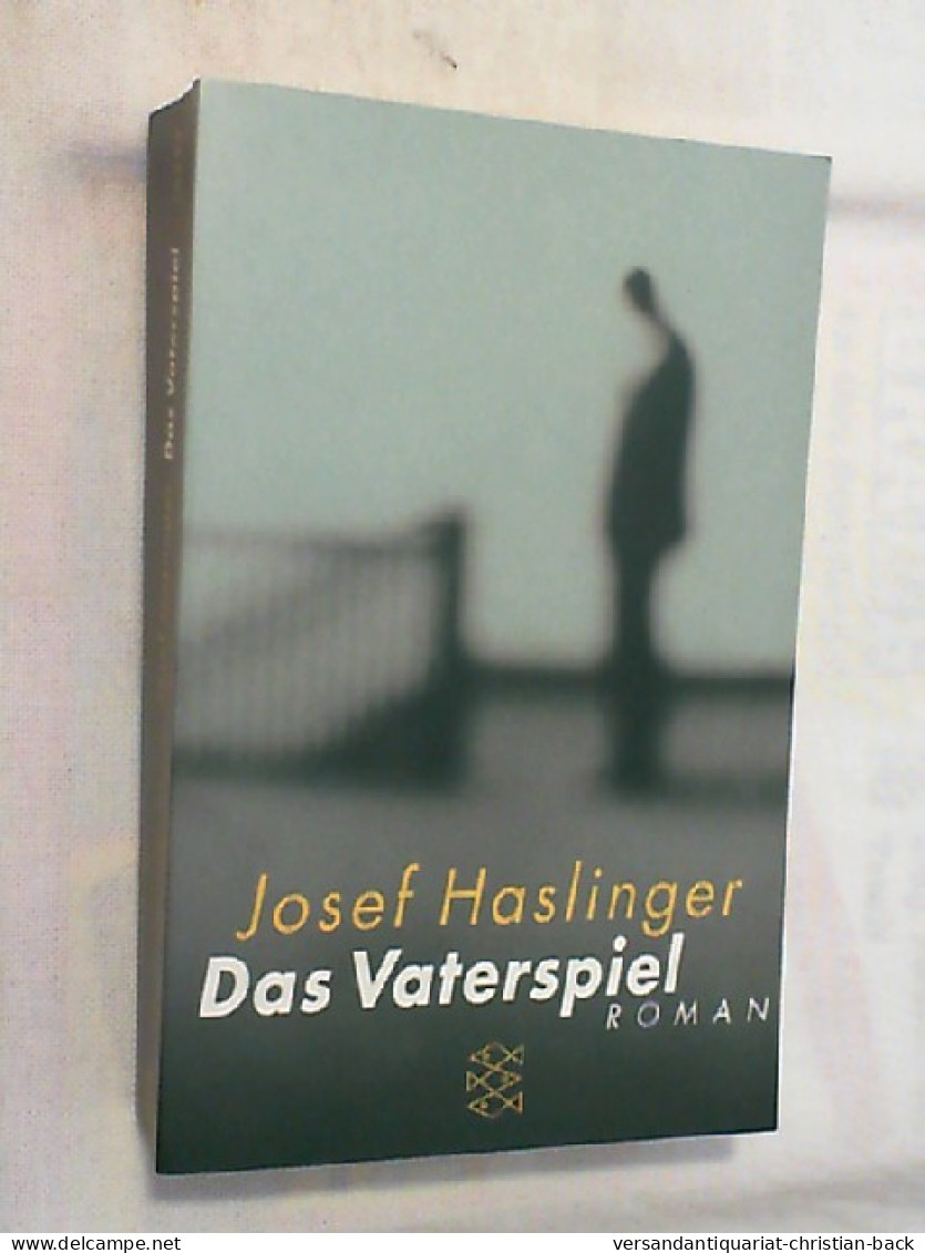 Das Vaterspiel : Roman. - Unterhaltungsliteratur