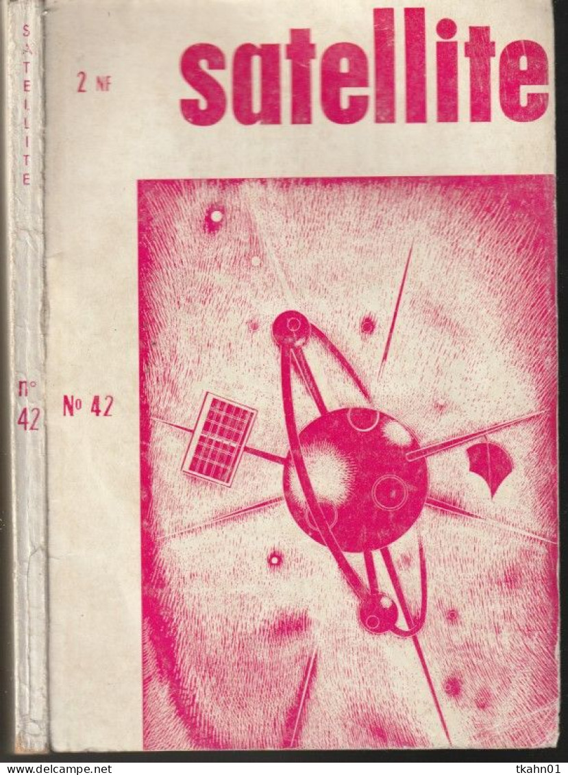 SATELLITE  " LES CAHIERS DE LA SCIENCE-FICTION "   N ° 42  DE 1962 2 - Satellite