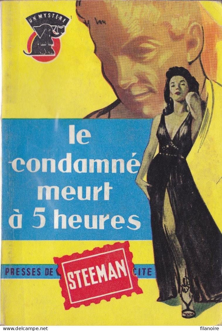 Stanislas-André STEEMAN Le Condamné Meurt à 5 Heures Un Mystère N°484 (1959) - Presses De La Cité